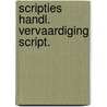 Scripties handl. vervaardiging script. door Veltman