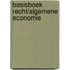Basisboek recht/algemene economie