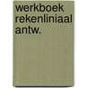 Werkboek rekenliniaal antw. door Kuypers