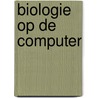 Biologie op de computer door Graham Bell