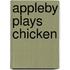 Appleby plays chicken