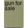 Gun for sale door Liz Greene