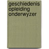 Geschiedenis opleiding onderwyzer door Turksma