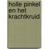 Holle pinkel en het krachtkruid by Gerard Brandt