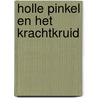 Holle pinkel en het krachtkruid door Gerard Brandt