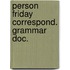 Person friday correspond. grammar doc.