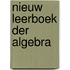 Nieuw leerboek der algebra