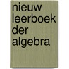 Nieuw leerboek der algebra by Wasscher