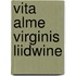Vita alme virginis liidwine