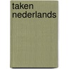 Taken nederlands door Onbekend