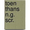 Toen thans n.g. scr. by Smallegange