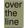 Over the line by C. Ferro