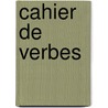 Cahier de verbes door Struik
