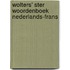Wolters' ster woordenboek Nederlands-Frans