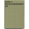 Wolter s sterwoordenboeken cpl. by Unknown