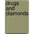 Drugs and diamonds