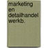 Marketing en detailhandel werkb.