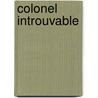 Colonel introuvable by Soriano