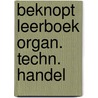 Beknopt leerboek organ. techn. handel by Speerstra