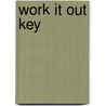 Work it out key by Skoog