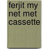 Ferjit my net met cassette door Syperda