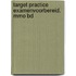 Target practice examenvoorbereid. mmo bd
