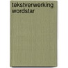 Tekstverwerking wordstar door Smits