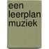 Een leerplan muziek