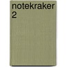 Notekraker 2 door Schuil
