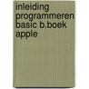 Inleiding programmeren basic b.boek apple door Onbekend