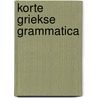 Korte griekse grammatica door Schuringa