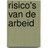 Risico's van de arbeid door Karen L. Schwitters