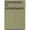Commentarii in aristophanem door Tzetzae