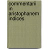 Commentarii in aristophanem indices door Tzetzae