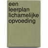 Een leerplan lichamelijke opvoeding door K. Faber