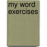 My word exercises by Schilthuizen