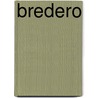 Bredero by Maria A. Schenkeveld-van der Dussen