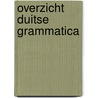 Overzicht duitse grammatica door Scheltinga Koopman