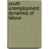 Youth unemployment dynamics of labour