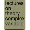 Lectures on theory complex variable door Sanson