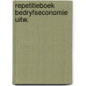 Repetitieboek bedryfseconomie uitw. by Schaap