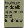 Biologie middelb. agrarisch ond. tuinbouw by Gier