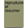 Repruduire et resumer by Rothmund
