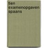 Tien examenopgaven spaans