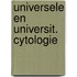 Universele en universit. cytologie