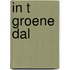 In t groene dal