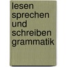 Lesen sprechen und schreiben grammatik door Faber