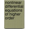 Nonlinear Differential Equations of Higher Order by Reissig, R.