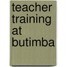 Teacher training at butimba door Renes