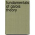 Fundamentals of galois theory